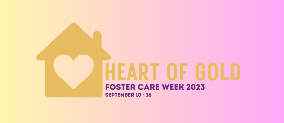 Foster Care Week 2023 is here!